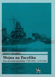 Wojna na Pacyfiku: Faza przewagi japońskiej 7 XII 1941 – 6 VI 1942